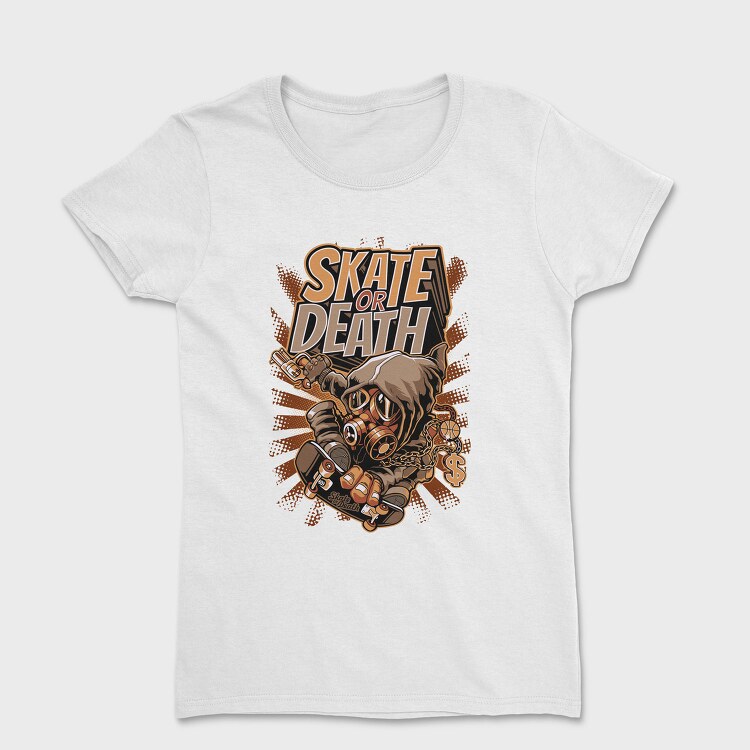 Skate Or Death, Tricou Femei