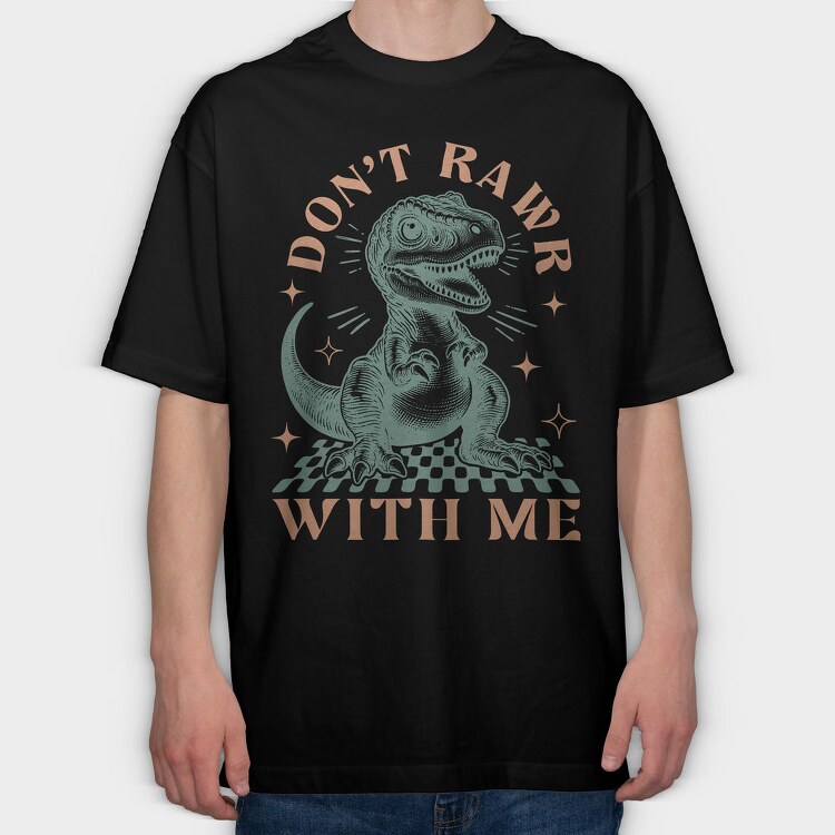 Dinosaur Quote Meme, Tricou Oversize Barbati (Unisex)