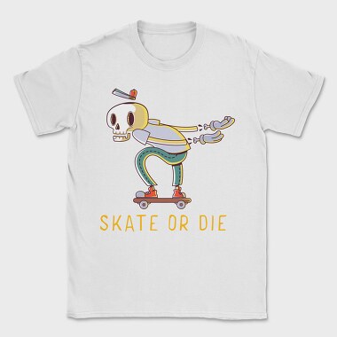Skate Or Die, Tricou Barbati (Unisex)