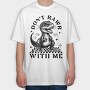 Dont Rawr With Me, Tricou Oversize Barbati (Unisex)
