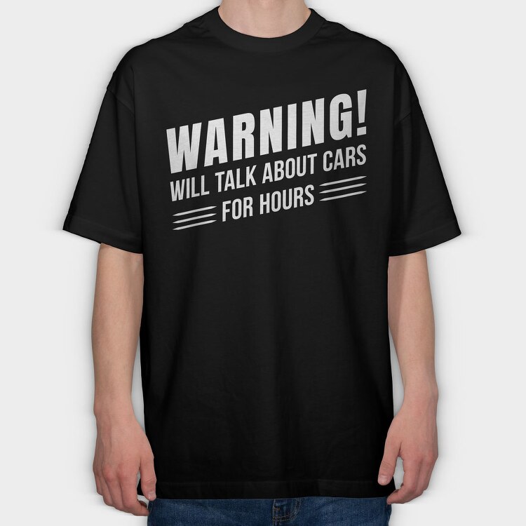 Talk About Cars for Hours, Tricou Oversize Barbati (Unisex)