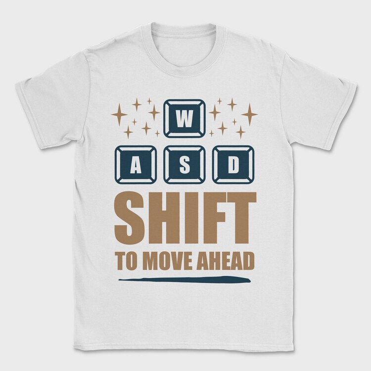 Wasd Shift Ahead, Tricou Barbati (Unisex)