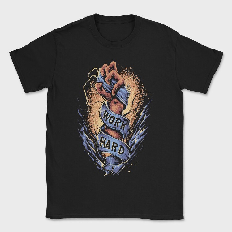 Work Hard Fist, Tricou Barbati (Unisex)