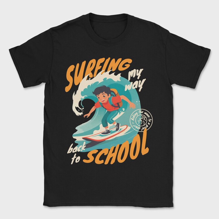 Surfing My Way Back to School, Tricou Barbati (Unisex)