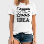 Coffee Good Idea, Tricou Barbati (Unisex)