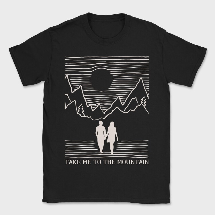 Take Me to the Mountain Monochrome, Tricou Barbati (Unisex)