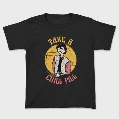 Take a Chill Pill, Tricou Copii