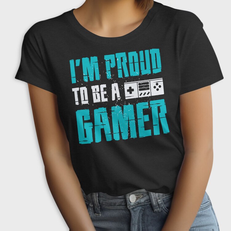 Proud Gamer Tee, Tricou Femei