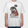 Pug Coffee Chill, Tricou Oversize Barbati (Unisex)