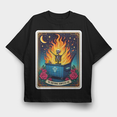 Emotional Dumpster Fire, Tricou Oversize Barbati (Unisex)