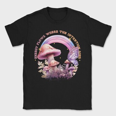 Energy Flows Where The Intention Goes, Tricou Barbati (Unisex)