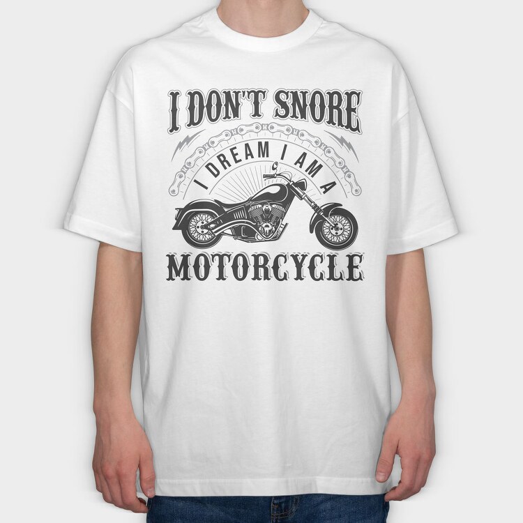 Motorcycle Dreams Snore, Tricou Oversize Barbati (Unisex)