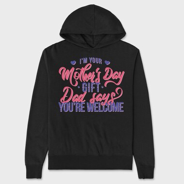Im Your Mother Day Quote, Hanorac Oversize Barbati (Unisex)