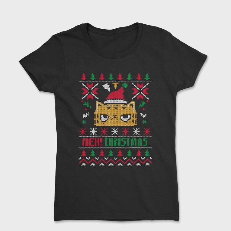 Meh Sweater, Tricou Femei
