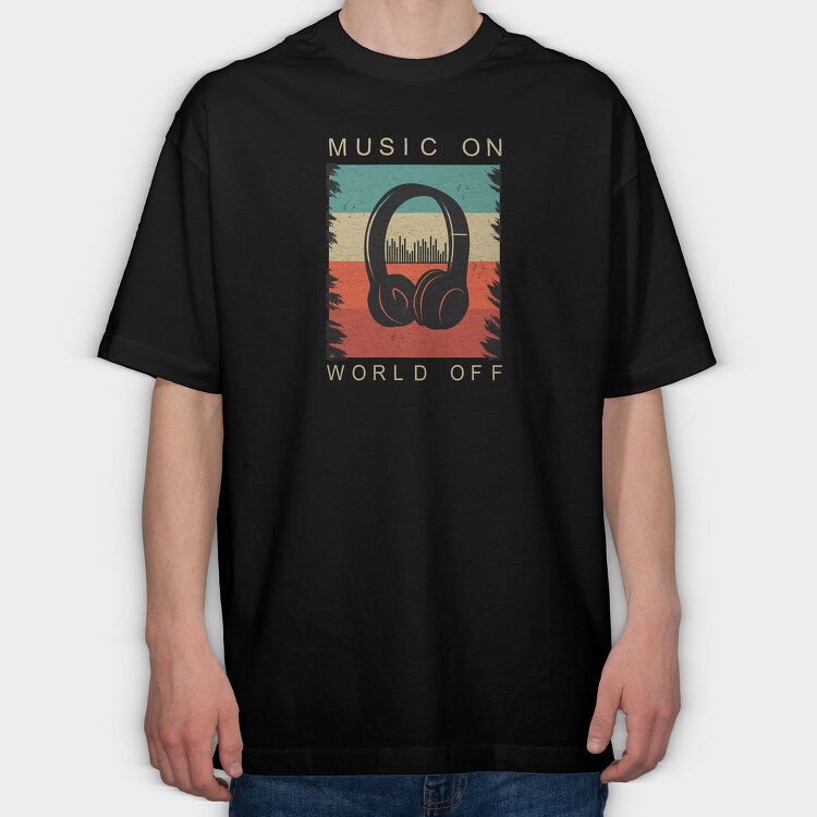 Music On World Off Headphones, Tricou Oversize Barbati (Unisex)
