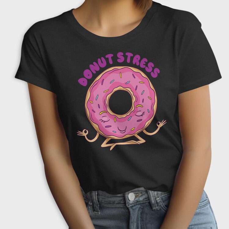 Donut Stress, Tricou Femei
