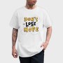 Dont Lose Hope, Tricou Barbati (Unisex)
