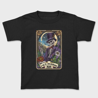 Fck It Im Already Dead, Tricou Copii
