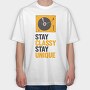 Stay Classy Unique, Tricou Oversize Barbati (Unisex)