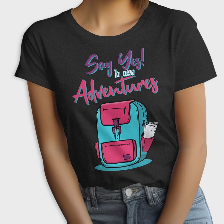 Say Yes Adventures, Tricou Femei
