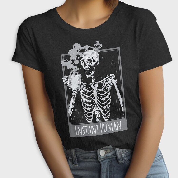 Instant Human Smoke, Tricou Femei