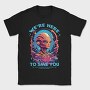 Alien Savior Trend We Are Here, Tricou Barbati (Unisex)