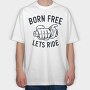 Born Free Ride, Tricou Oversize Barbati (Unisex)