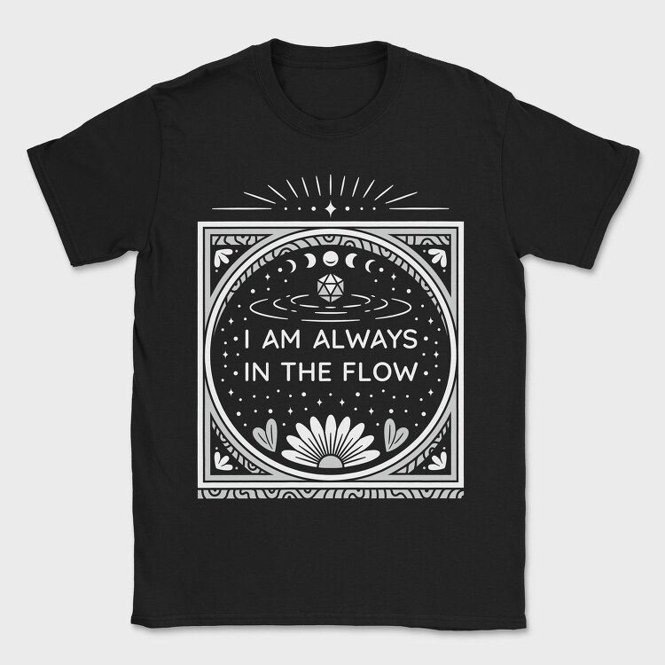 Always In The Flow, Tricou Barbati (Unisex)