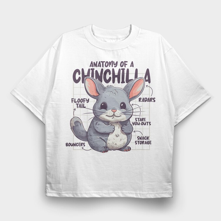 Anatomy Of A Chinchilla, Tricou Oversize Barbati (Unisex)