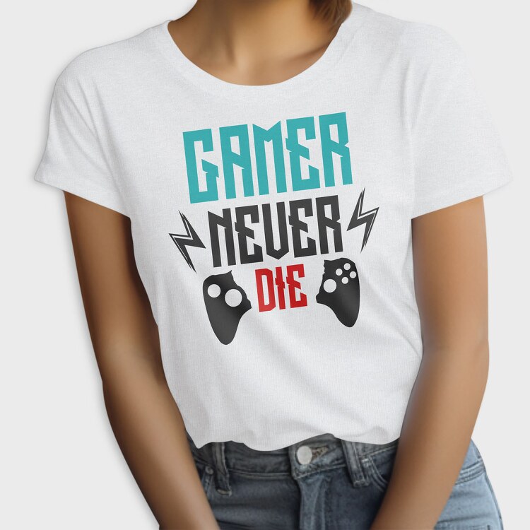 Gamer Never Die, Tricou Femei