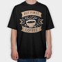 But First Coffee, Tricou Oversize Barbati (Unisex)
