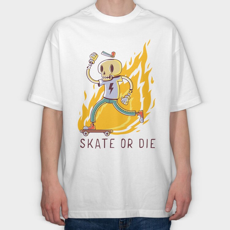 Skate Or Die 1, Tricou Oversize Barbati (Unisex)