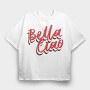 Bella Ciao Red, Tricou Oversize Barbati (Unisex)