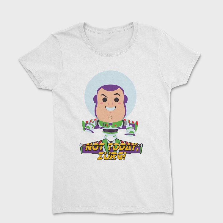Not Today Buzz, Tricou Femei