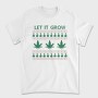 Let It Grow Sweater, Tricou Barbati (Unisex)