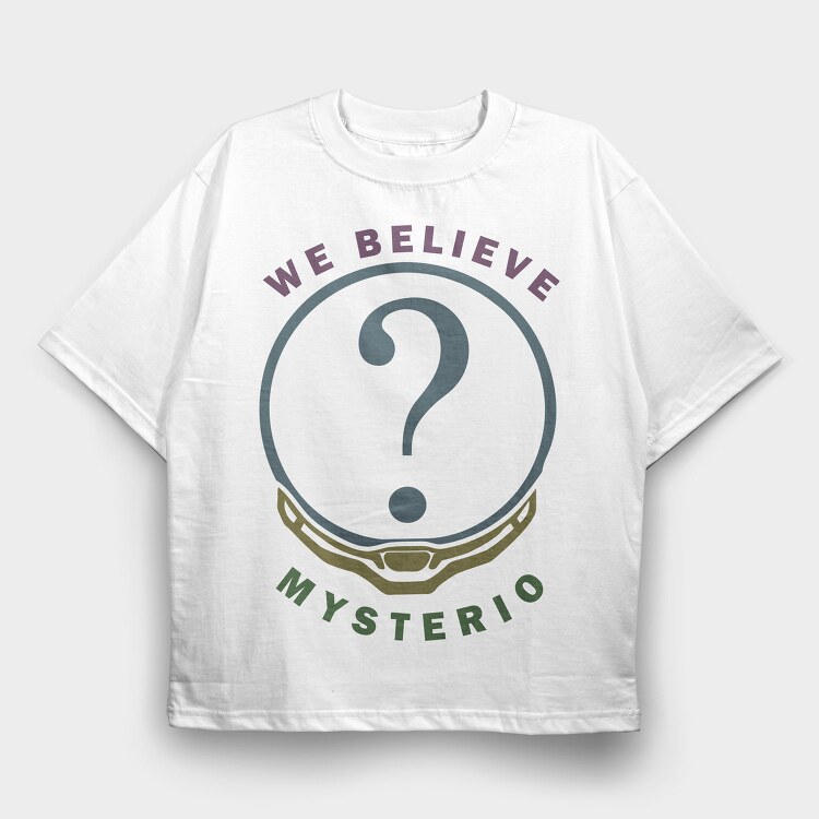 We Believe Mystery, Tricou Oversize Barbati (Unisex)