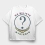 We Believe Mystery, Tricou Oversize Barbati (Unisex)