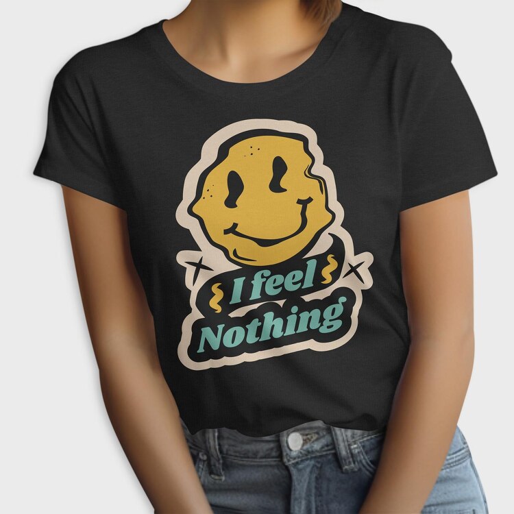 I Feel Nothing, Tricou Femei