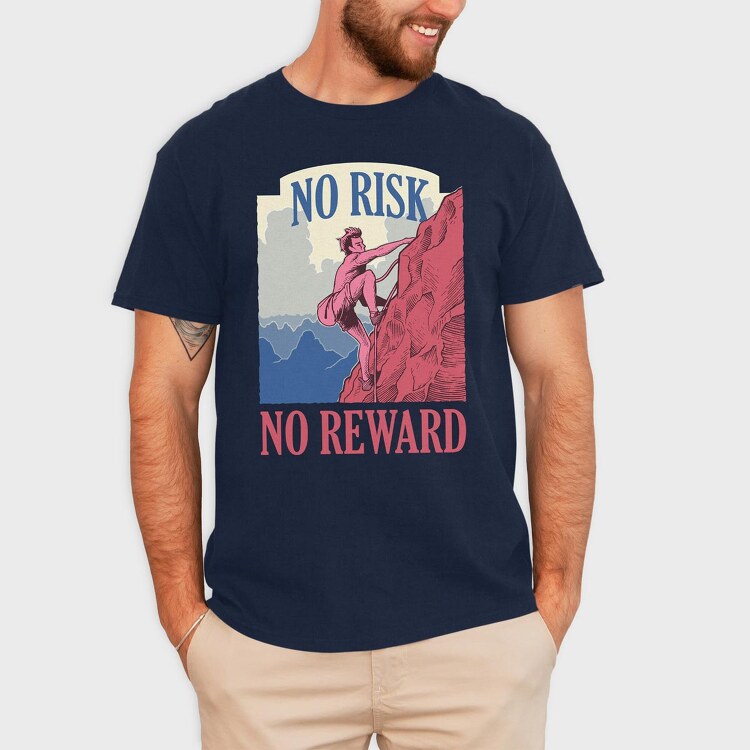 No Risk No Reward, Tricou Barbati (Unisex)