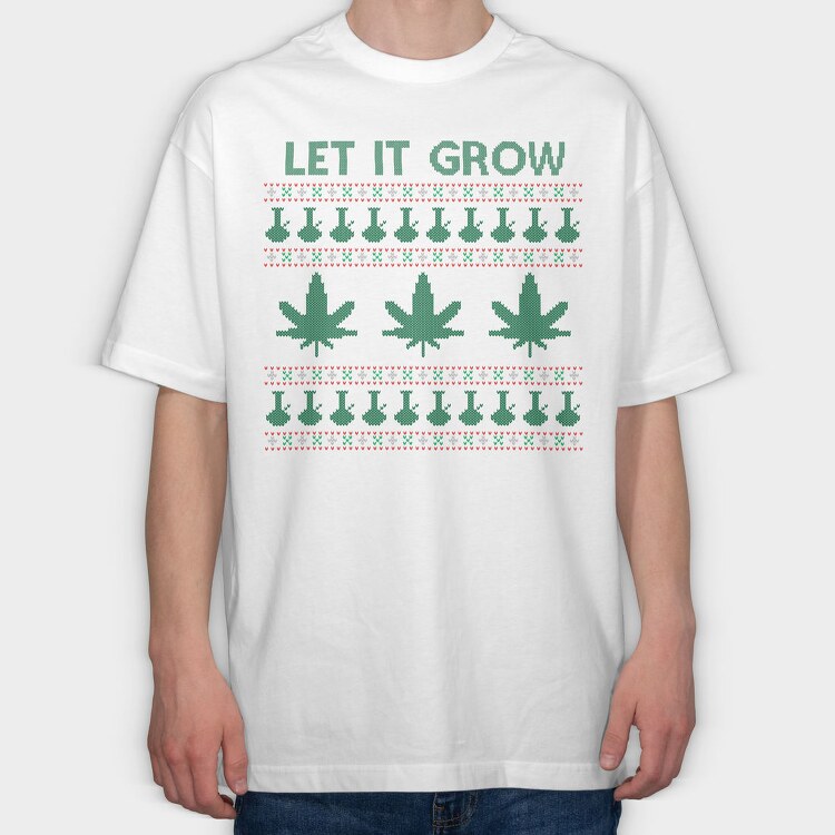 Let It Grow Sweater, Tricou Oversize Barbati (Unisex)