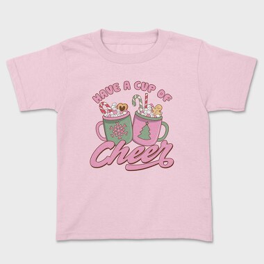 Have A Cup Of Cheer, Tricou Copii
