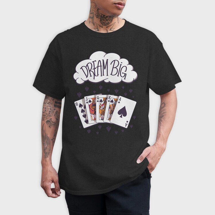 Dream Poker, Tricou Barbati (Unisex)