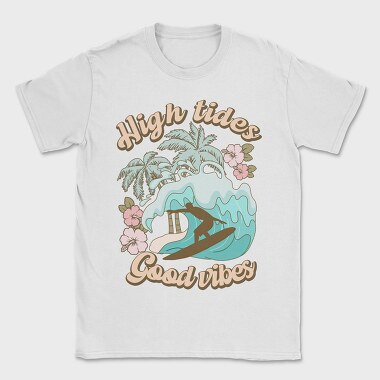 High Tides Good Vibes, Tricou Barbati (Unisex)