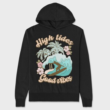 High Tides Good Vibes, Hanorac Oversize Barbati (Unisex)