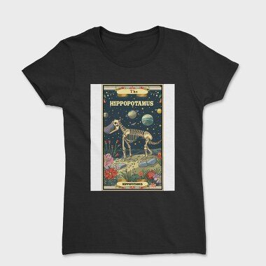 Hippopotamus Skeleton Space, Tricou Femei