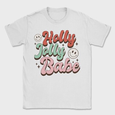 Holly Jolly Babe Moved, Tricou Barbati (Unisex)