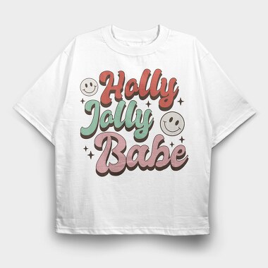 Holly Jolly Babe Moved, Tricou Oversize Barbati (Unisex)
