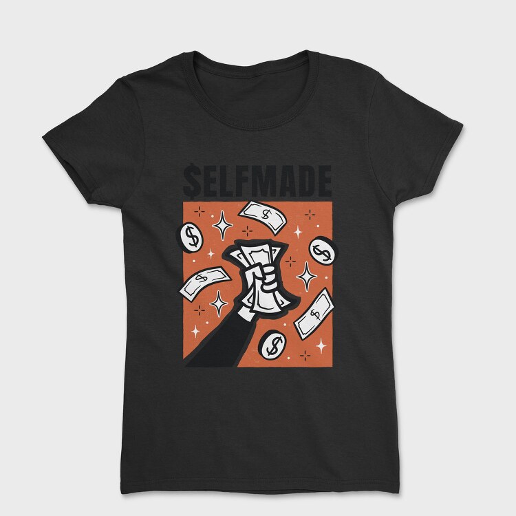 Selfmade, Tricou Femei