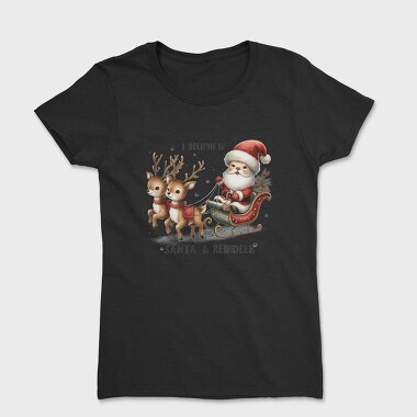 I Believe In Santa Reindeer, Tricou Femei