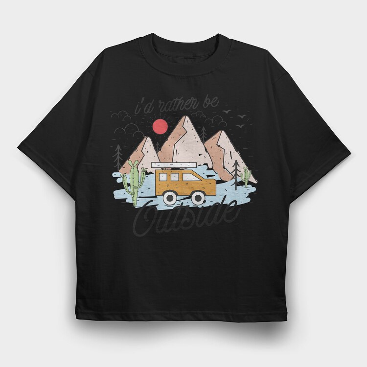 I D Rather Be Outside, Tricou Oversize Barbati (Unisex)